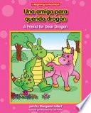 libro Una Amiga Para Querido Dragón / A Friend For Dear Dragon