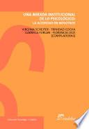 libro Una Mirada Institucional De Lo Psicológico: La Alteridad En Nosotros