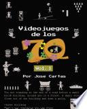 libro Videojuegos De Los 70 (volumen 1)