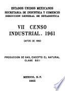 libro Vii Censo Industrial 1961. Producción De Gas Excepto El Natural. Clase 5211. Datos De 1960