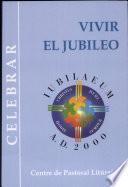 libro Vivir El Jubileo