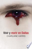 libro Vivir Y Morir En Dallas