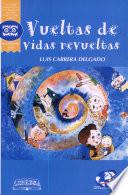 libro Vueltas De Vida Revueltas