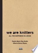 libro We Are Knitters. All The Happiness In A Book