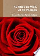 libro 40 Años De Vida, 20 De Poemas