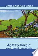 libro Agata Y Sergio En Un Mundo Encantado