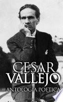 libro Cesar Vallejo   AntologÍa PoÉtica