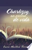 libro Charlizsy, Un Poema De Vida