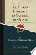El Divino Herrera Y La Condesa De Gelves (classic Reprint)