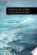 libro Estelas En La Mar: Cantos Sentimentales