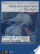 libro Fábula De La Ninfa Calixto Y Del Dios Júpiter