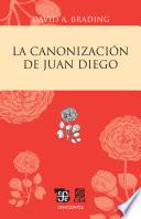 libro La Canonización De Juan Diego