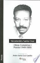 libro Nicomedes Santa Cruz. Obras Completas I. Poesía (1949   1989)