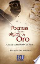 libro Poemas De Los Siglos De Oro: Guías Y Comentarios De Texto