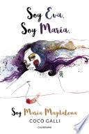 libro Soy Eva. Soy María. Soy María Magdalena