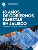 libro 18 Años De Gobiernos Panistas En Jalisco