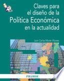 libro Claves Para El Diseño De La Política Económica En La Actualidad