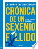 libro Crónica De Un Sexenio Fallido