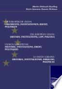 libro Die Europäische Union: Geschichte, Institutionen, Recht, Politiken
