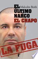 libro El último Narco: El Chapo