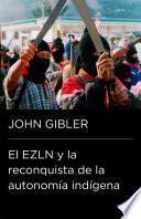 libro Elzn Y La Renconquista De La Autonomía Indígena
