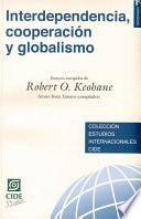 libro Interdependencia, Cooperación Y Globalismo. Ensayos Escogidos De Robert O. Keohane