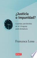 libro ¿justicia O Impunidad?