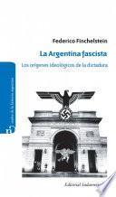 libro La Argentina Fascista