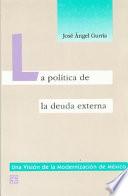 libro La Política De La Deuda Externa