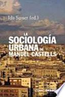 libro La Sociología Urbana De Manuel Castells