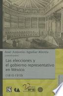 libro Las Elecciones Y El Gobierno Representativo En México (1810 1910)