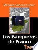 libro Los Banqueros De Franco