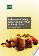 libro Redes Comunitarias Y Avances De SupervisiÓn En Trabajo Social