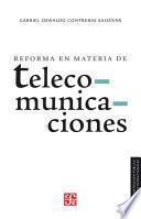 libro Reforma En Materia De Telecomunicaciones