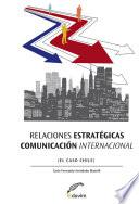 libro Relaciones Estratégicas   Comunicación Internacional