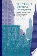 libro The Politics Of Downtown Development