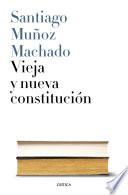 libro Vieja Y Nueva Constitución