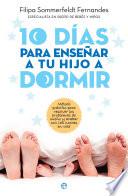 libro 10 Días Para Enseñar A Tu Hijo A Dormir