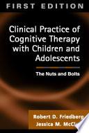 libro Clinical Practice Of Cognitive Therapy With Children And Adolescents