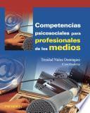 libro Competencias Psicosociales Para Profesionales De Los Medios