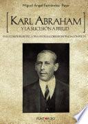 libro Karl Abraham Y La Sucesión A Freud