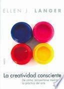 libro La Creatividad Consciente / On Becoming An Artist
