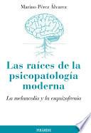 libro Las Raíces De La Psicopatología Moderna
