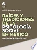 libro Raíces Y Tradiciones De La Psicología Social En México
