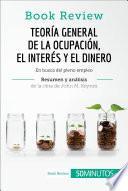 libro Teoría General De La Ocupación, El Interés Y El Dinero De John M. Keynes (análisis De La Obra)
