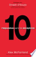 libro 10 Respuestas Para Los Escépticos