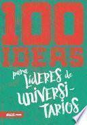 libro 100 Ideas Para Líderes De Universitarios