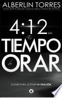 libro 4:12 A.m. Es Tiempo De Orar