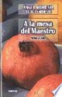 libro A La Mesa Del Maestro