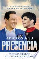 libro Adictos A Su Presencia / Addicted To His Presence
